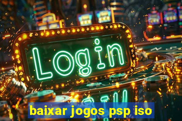 baixar jogos psp iso